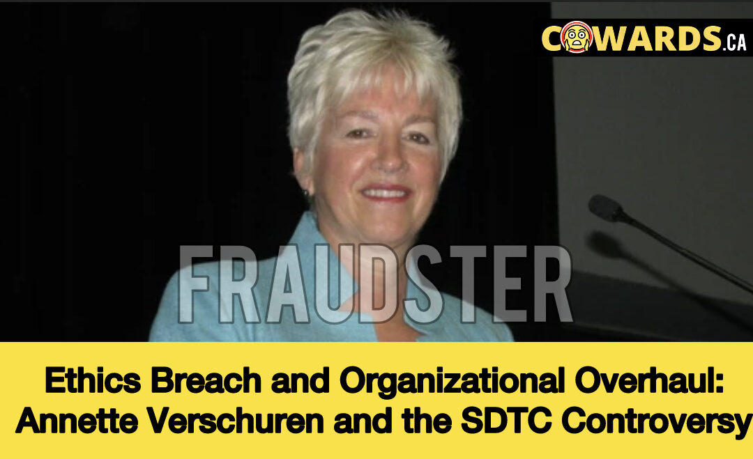 Ethics Breach and Organizational Overhaul: Annette Verschuren and the SDTC Controversy